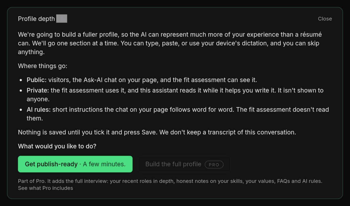 The opening on a Free account: "Get publish-ready" is available, and "Build the full profile" is grayed out with a "Pro" badge, the line "Part of Pro. It adds the full interview: your recent roles in depth, honest notes on your skills, your values, FAQs and AI rules." and a "See what Pro includes" link.