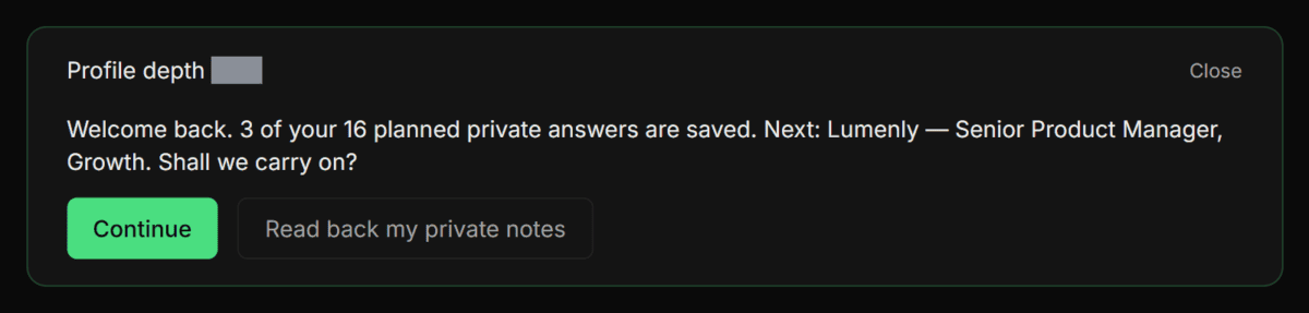 The greeting on reopening the assistant: "Welcome back." with how many planned private answers are saved and what comes next, a "Continue" button and a "Read back my private notes" button.