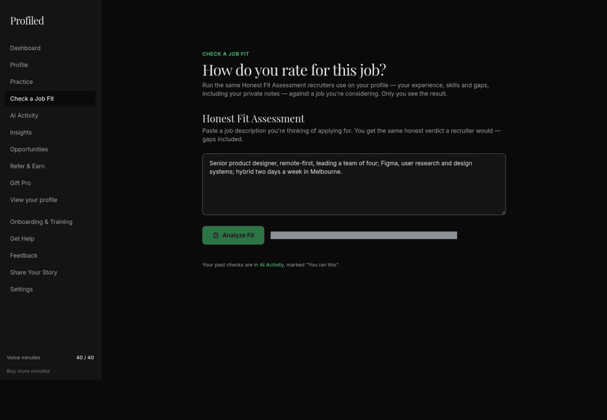The Check a Job Fit page: the heading "How do you rate for this job?", the Honest Fit Assessment box with a job description pasted in, and the Analyze Fit button.